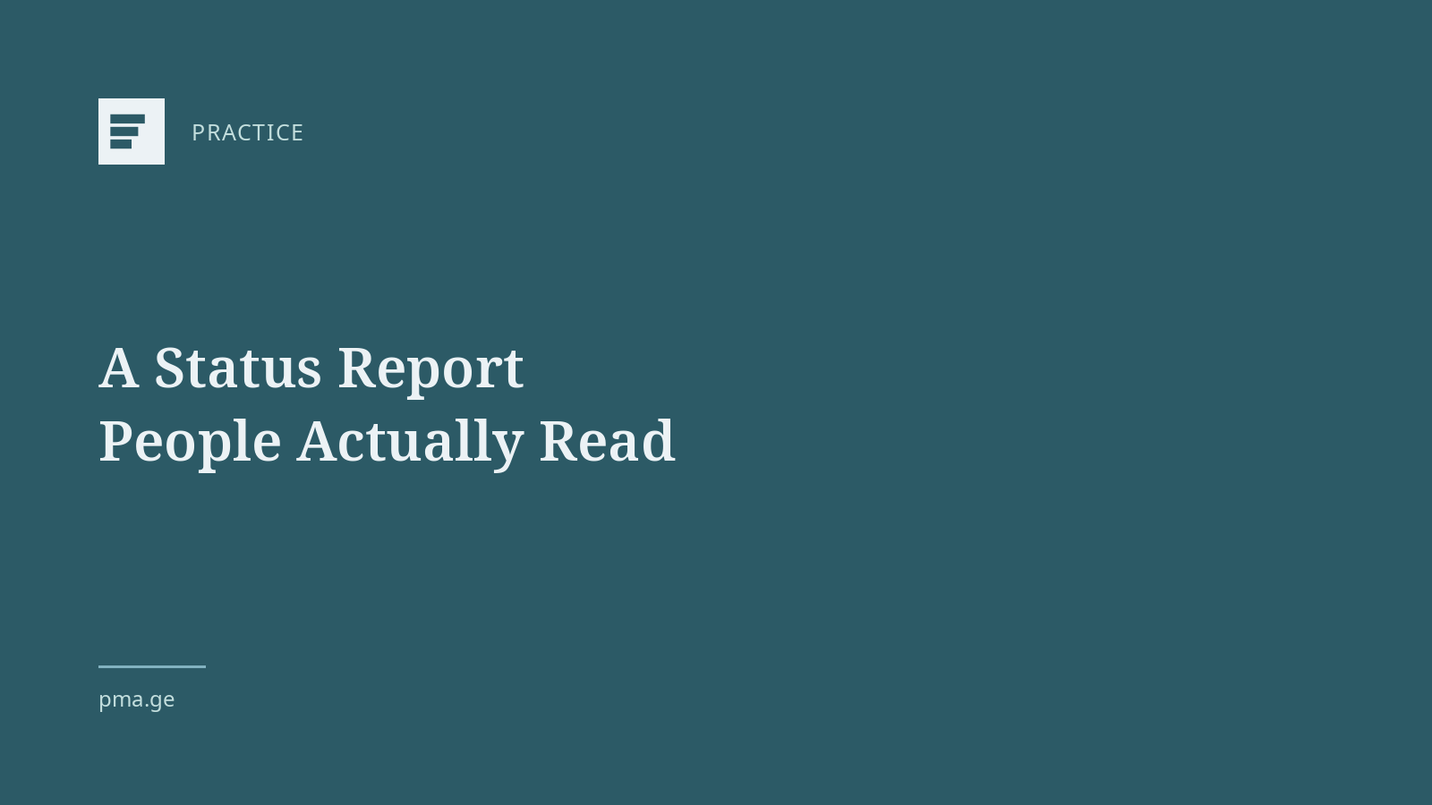 A Status Report That People Actually Read