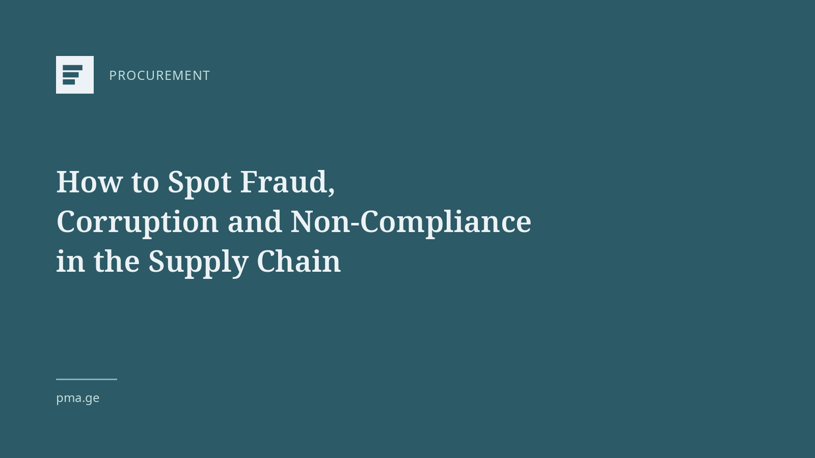 How to Spot Signs of Fraud, Corruption and Non-Compliance in the Supply Chain